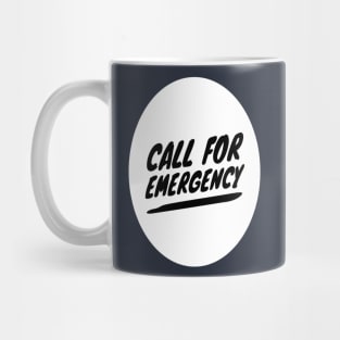 Call For Emergency Mug